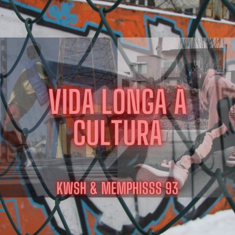 Vida Longa à Cultura ft. Memphisss 93 | Boomplay Music