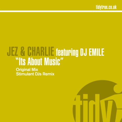 It's About Music (Original Mix) ft. Charlie & DJ Emile | Boomplay Music
