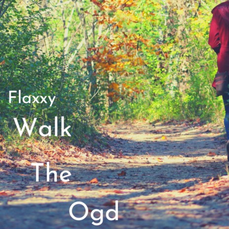 Walk the Ogd | Boomplay Music