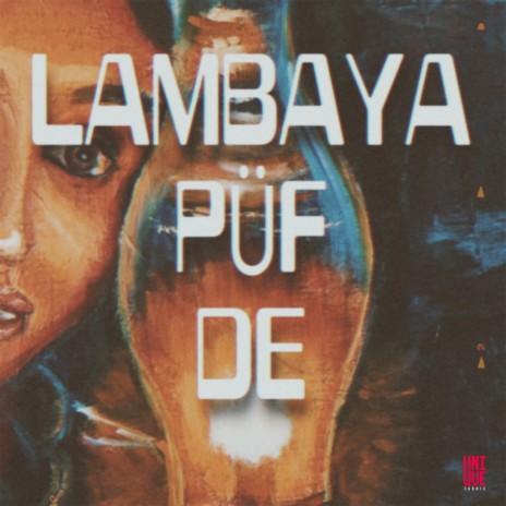 Lambaya Püf De ft. Vasi | Boomplay Music