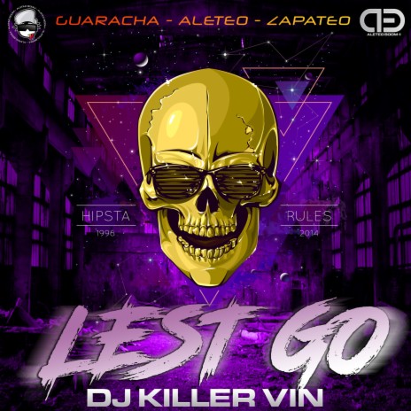 Lest Go ft. Dj Killer Vin | Boomplay Music