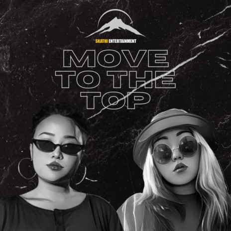Move To The Top ft. Dmriti & Amazumi | Boomplay Music