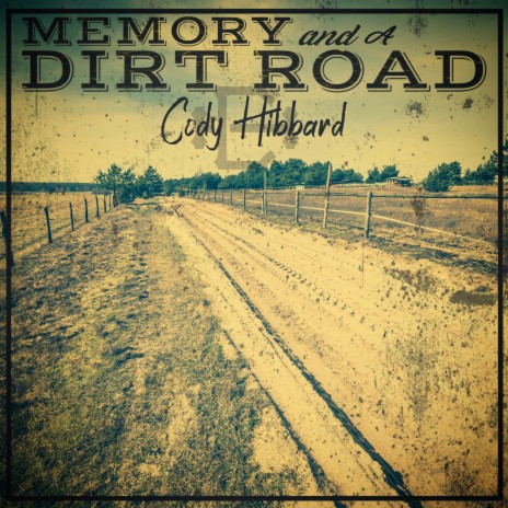 Memory And A Dirt Road | Boomplay Music