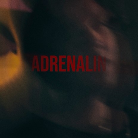 ADRENALIN | Boomplay Music