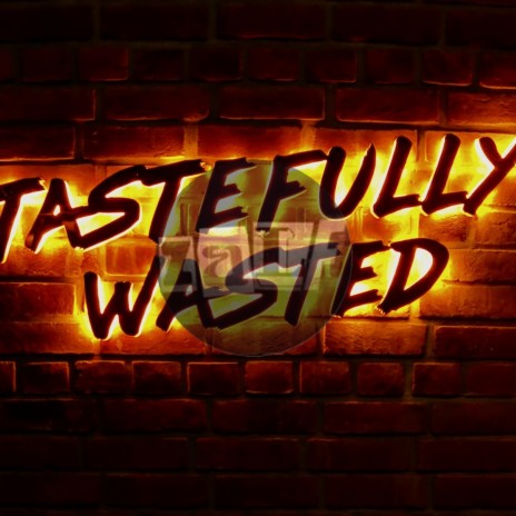 Wasted