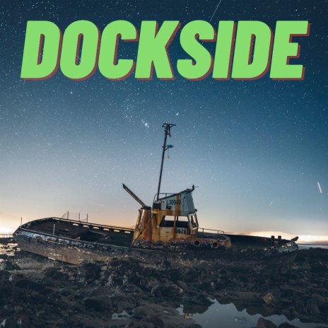 Dockside | Boomplay Music