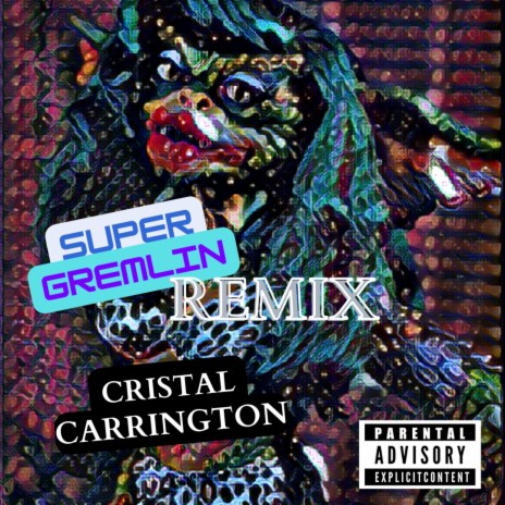 Super Gremlin (Remix) | Boomplay Music