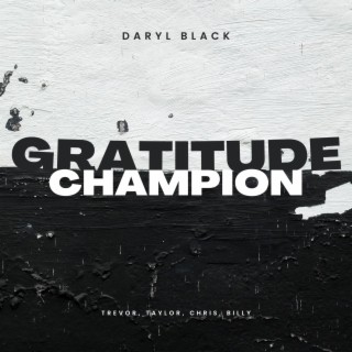 Gratitude (Champion Medley)