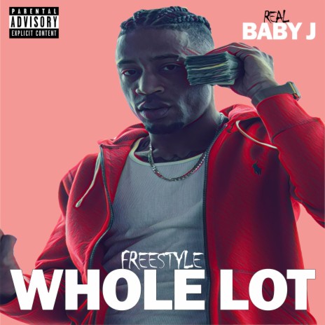 Whole Lot (Freestyle) | Boomplay Music