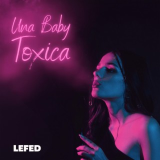 UNA BABY TÓXICA