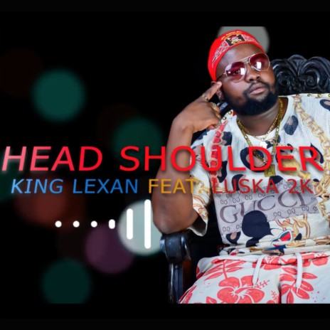 Head Shoulder ft. Luska 2K | Boomplay Music