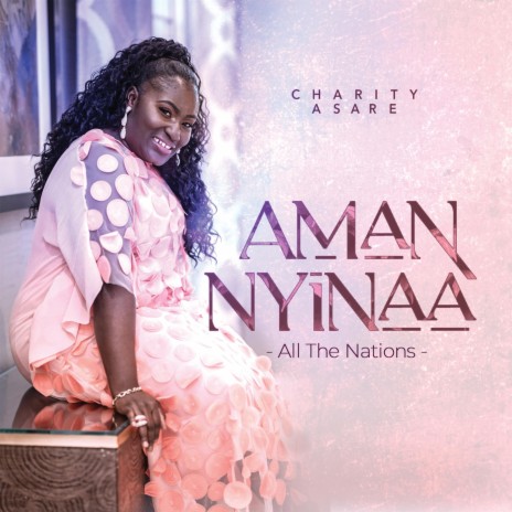 Aman Nyinaa (All The Nations) | Boomplay Music