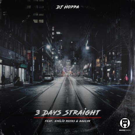 3 Days Straight (feat. Emilio Rojas & Gavlyn)