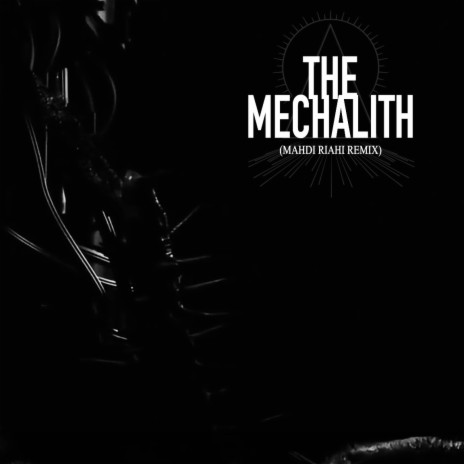 The Mechalith (Remix) | Boomplay Music