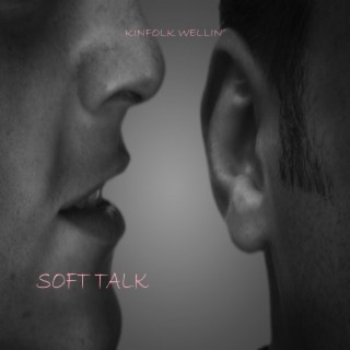 Soft Talk