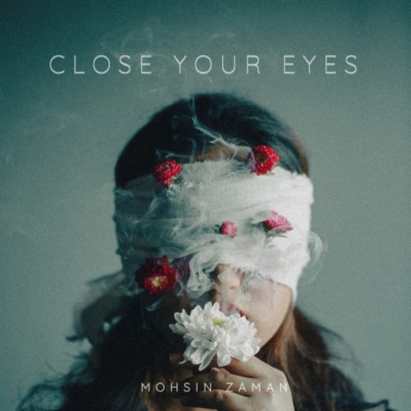 close your eyes | Boomplay Music