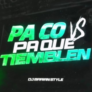 Pa Co vs Pa Que Tiemblen