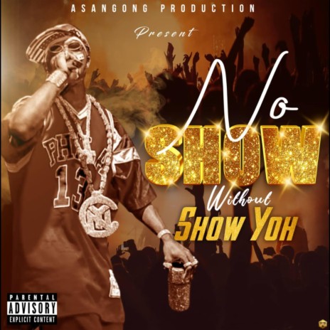 No Show Without Show Yoh | Boomplay Music
