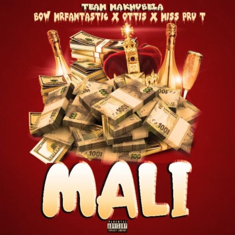 Mali ft. Bow Mr Fantastic, Miss Pru T & Otties | Boomplay Music