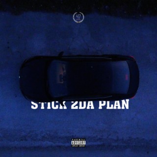 Stick 2 Da Plan