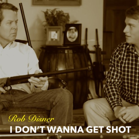 I Don't Wanna Get Shot | Boomplay Music