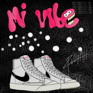 Mi Vibe lyrics | Boomplay Music