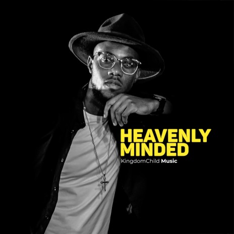 Heavenly Minded | Boomplay Music