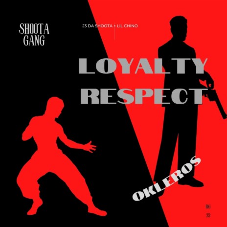 Loyalty Respect ft. Lil Chino | Boomplay Music