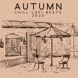 Autumn Chill Lofi Beats 2023