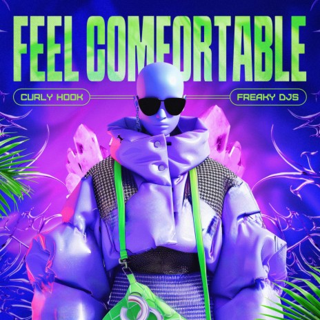 Feel Comfortable ft. Curly Hook | Boomplay Music