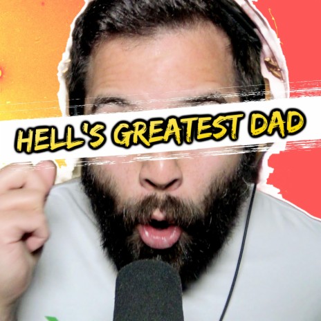 Hell's Greatest Dad | Boomplay Music