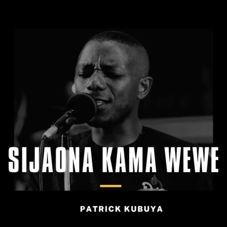 Sijaona Kama Wewe