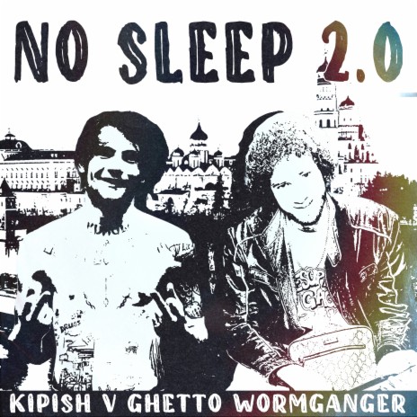 No Sleep 2.0 ft. WormGanger