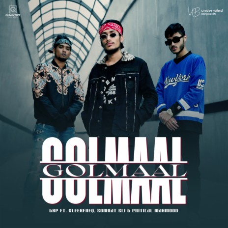 Golmaal (feat. Somrat Sij, Critical Mahmood) | Boomplay Music