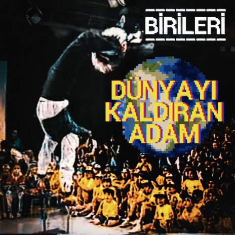 Dünyayı Kaldıran Adam | Boomplay Music