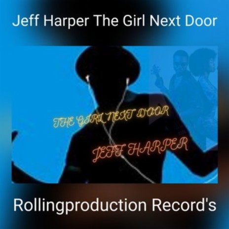 Jeff Harper The Girl Next Doo (Radio Edit) | Boomplay Music