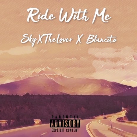 Ride With Me ft. Blancito | Boomplay Music