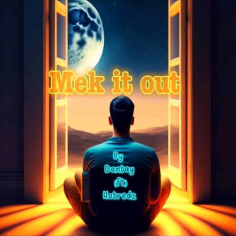 Mek It Out (feat. Hotredz)