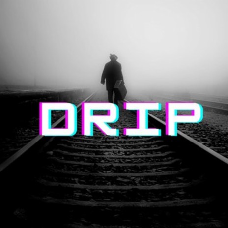 Drip (Radio Edit)