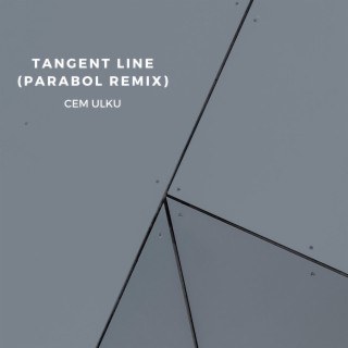 Tangent Line (Parabol Remix)
