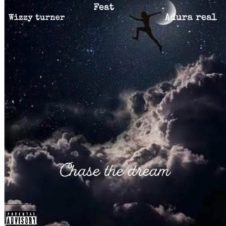 Chase The Dream ft. Adura Real lyrics | Boomplay Music
