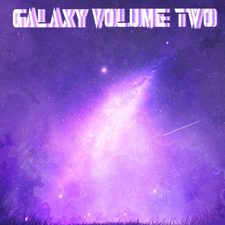 Galaxy, Vol. 2 | Boomplay Music