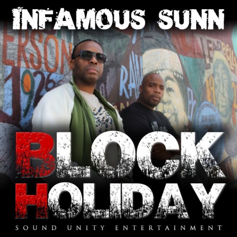 Block Holiday ft. Infamous Sunn & Big Twins | Boomplay Music