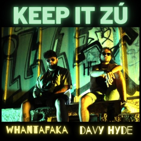 Keep It Zú ft. Davy Hyde | Boomplay Music