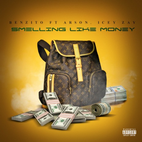 Smelling Like Money ft. Arson & Icey Zay | Boomplay Music