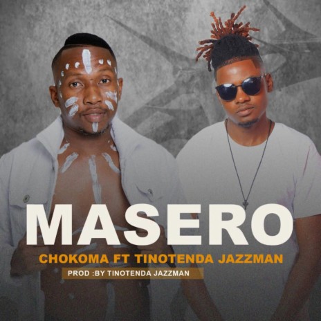 Masero ft. Chokoma | Boomplay Music