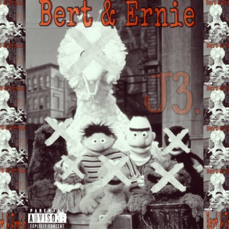 Bert & Ernie | Boomplay Music
