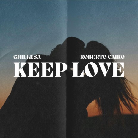 keep love ft. Roberto Cairo | Boomplay Music