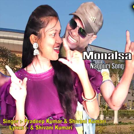 Monalisa Nagpuri Song ft. Shivani | Boomplay Music