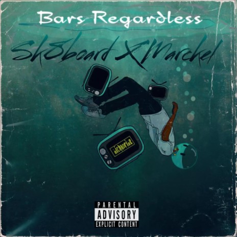 Bars Regardless ft. sk8board | Boomplay Music